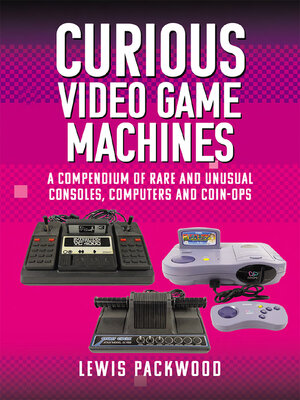 cover image of Curious Video Game Machines